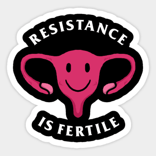 Resistance Is Fertile Sticker